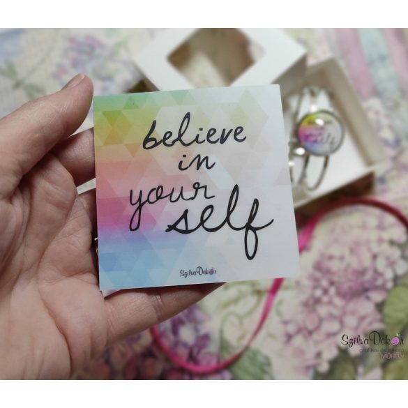 Believe in Yourself  inspiráló karkötő