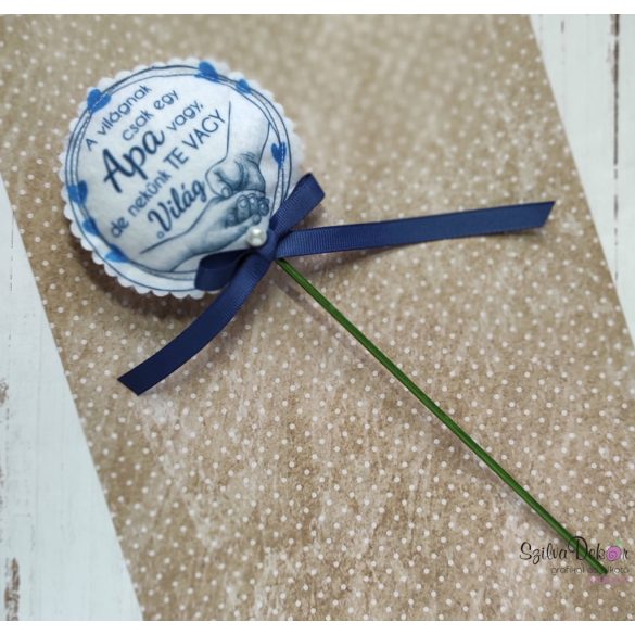 A világnak csak egy apa textil dísz pálcikán