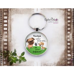 "Kutya nélkül" üveglencsés kulcstartó